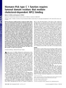 Niemann–Pick type C 1 function requires lumenal domain residues that mediate cholesterol-dependent NPC2 binding Maika S. Deffieu and Suzanne R. Pfeffer1 Department of Biochemistry, Stanford University School of Medicin