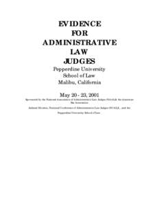 EVIDENCE FOR ADMINISTRATIVE LAW JUDGES Pepperdine University