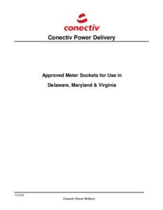 Conectiv Power Delivery  Approved Meter Sockets for Use in Delaware, Maryland & Virginia