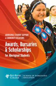 Aboriginal Student Support & Community Relations Awards, Bursaries & Scholarships for Aboriginal Students