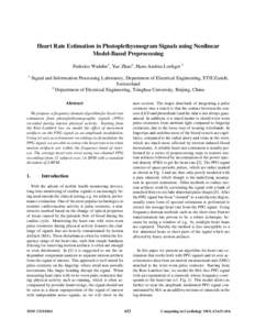 Heart Rate Estimation in Photoplethysmogram Signals using Nonlinear Model-Based Preprocessing Federico Wadehn1 , Yue Zhao2 , Hans-Andrea Loeliger 1 1  Signal and Information Processing Laboratory, Department of Electrica