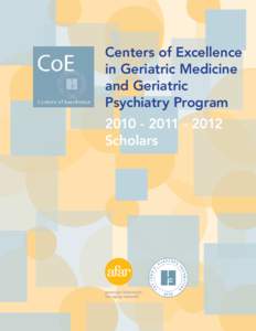 Centers of Excellence in Geriatric Medicine and Geriatric Psychiatry Program[removed]2012 Scholars