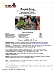 Book & Brick: Once Upon a Time at LEGOLAND Florida A LEGOLAND® Florida Educational Resource Guide Grades 2-5