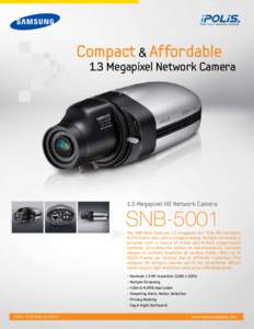 Compact & Affordable  1.3 Megapixel Network Camera 1.3 Megapixel HD Network Camera