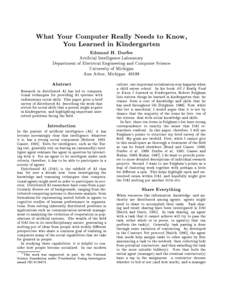 What Your Computer Really Needs to Know, You Learned in Kindergarten Edmund H. Durfee Arti cial Intelligence Laboratory Department of Electrical Engineering and Computer Science