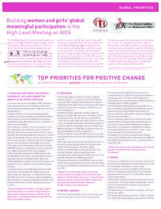 GLOBAL P R I O R I T I E S  Building women and girls’ global meaningful participation in the High Level Meeting on AIDS The ATHENA Network and the Global Coalition on