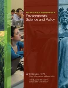 Master of Public Administration in  Environmental Science and Policy  About the Program—From the Director