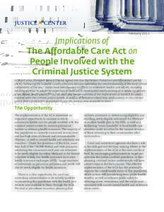 FebruaryImplications of The Affordable Care Act on People Involved with the Criminal Justice System