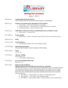 Briefing Day Schedule May 1, 2017 8:00-9:00 a.m. Continental Breakfast and Check-In State coordinators pick up and distribute bags and folders to all participants.