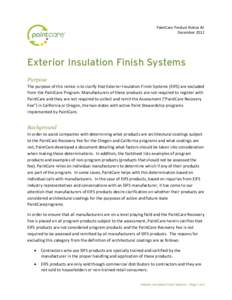 PaintCare Product Notice #2 December 2012 Exterior Insulation Finish Systems Purpose The purpose of this notice is to clarify that Exterior Insulation Finish Systems (EIFS) are excluded