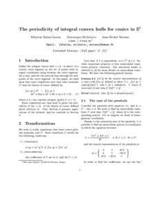The periodicity of integral convex hulls for conics in E 2 Helymar Balza-Gomez Email: Dominique Michelucci lisse / ensm.se
