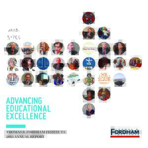 ADVANCING EDUCATIONAL EXCELLENCE THOMAS B. FORDHAM INSTITUTE 2013 ANNUAL REPORT