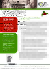 Queensland Focus Edition 41—Christmas Special  UnitingCare Community’s Elder Abuse Prevention Unit Holiday Hours of Operation: