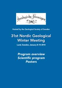 Hosted by the Geological Society of Sweden  Lund, Sweden, January 8–Program overview Scientific program