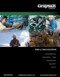 Wire & cable solutions Commercial industrial - OEM residential security utility