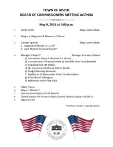 TOWN OF BISCOE BOARD OF COMMISSIONERS MEETING AGENDA May 9, 2016 at 7:00 p.m. 1.  Call to Order
