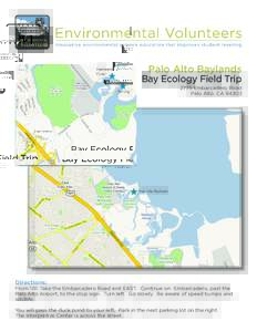 Palo Alto Baylands Bay Ecology Field Trip 2775 Embarcadero Road Palo Alto, CAPalo Alto Baylands