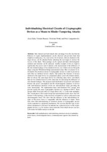 Individualizing Electrical Circuits of Cryptographic Devices as a Means to Hinder Tampering Attacks Zoya Dyka, Thomas Basmer, Christian Wittke and Peter Langendoerfer System dept., IHP Frankfurt(Oder), Germany