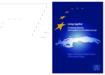 Living together Combining diversity and freedom in 21st-century Europe www.coe.int