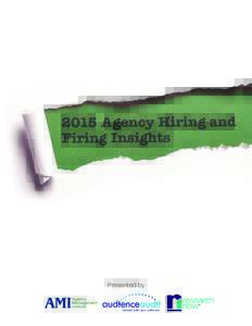 Presented by  1 Introduction On the heels of their 2014 Agency Insight study, Agency Management Institute and