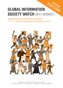 E D SPECIAL ITI ON Global Information Society Watch 2011 UPDATE I Internet rights and democratisation