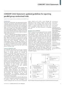 CONSORT 2010 Statement  CONSORT 2010 Statement: updated guidelines for reporting parallel group randomised trials Kenneth F Schulz, Douglas G Altman, David Moher, for the CONSORT Group