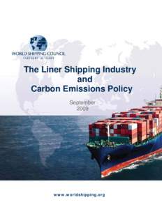 Climate change policy / Low-carbon economy / Environmental impact of transport / Carbon footprint / World Shipping Council / Container ship / Greenhouse gas / Kyoto Protocol / Carbon dioxide / Environment / Chemistry / Carbon finance