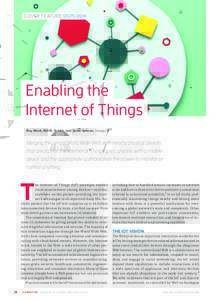 COVER FEATURE OUTLOOK  Enabling the Internet of Things Roy Want, Bill N. Schilit, and Scott Jenson, Google