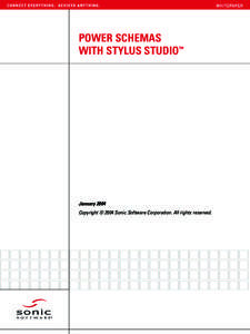 POWER SCHEMAS WITH STYLUS STUDIO™ January 2004 Copyright © 2004 Sonic Software Corporation. All rights reserved.