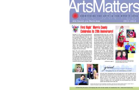 Atrium Gallery: Winter 2012 Exhibit to open February 2nd  The Arts Council of the Morris Area 14 Maple Avenue Suite 301