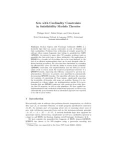 Sets with Cardinality Constraints in Satisfiability Modulo Theories Philippe Suter? , Robin Steiger, and Viktor Kuncak ´ Ecole Polytechnique F´ed´erale de Lausanne (EPFL), Switzerland