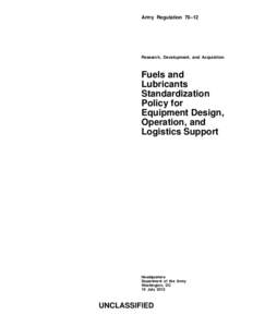 Army Regulation 70–12  Research, Development, and Acquisition Fuels and Lubricants