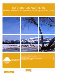 TAX STRUCTURE AND TRENDS TAX EXPENDITURE BIENNIAL REPORT - THE MONTANA DEPARTMENT OF REVENUE BIENNIAL REPORT • THE MONTANA DEPARTMENT OF REVENUE