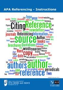 APA Referencing - Instructions  Updated February 2015 Want more information?