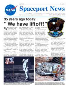 July 16, 2004  Vol. 43, No. 14 Spaceport News America’s gateway to the universe. Leading the world in preparing and launching missions to Earth and beyond.
