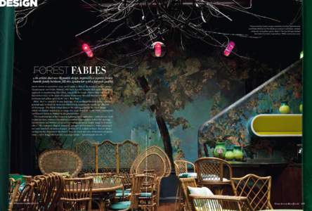 design The enchanting forest canopy created by Carolyn Quartermaine and Didier Mahieu for The Glade at London’s multi-level, multiple restaurant and gallery space, Sketch. The duo lovingly daubed the interior by hand, 