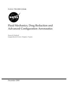 NASA/TMFluid Mechanics, Drag Reduction and Advanced Configuration Aeronautics Dennis M. Bushnell Langley Research Center, Hampton, Virginia