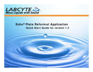 Echo Plate Reformat Application Quickstart