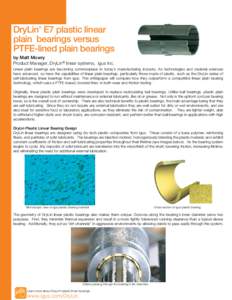 DryLin E7 plastic linear plain bearings versus PTFE-lined plain bearings ®  by Matt Mowry