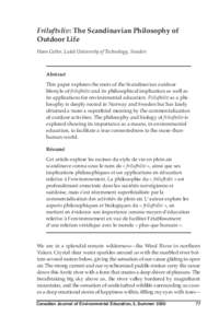 Friluftsliv: The Scandinavian Philosophy of Outdoor Life Hans Gelter, Luleå University of Technology, Sweden Abstract  This paper explores the roots of the Scandinavian outdoor