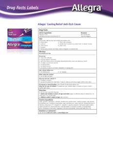 Drug Facts Labels  ® Allegra® Cooling Relief Anti-Itch Cream Drug Facts