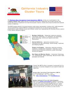 California Industry Cluster Tours The Monterey Bay International Trade Association (MBITA) invites you to participate in the Industry Cluster Tour (ICT) service for business executives, researchers and student groups fro