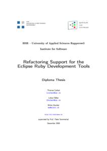 HSR  University of Applied Sciences Rapperswil Institute for Software Refactoring Support for the Eclipse Ruby Development Tools Diploma Thesis