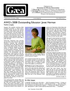 Published by the Association for Women Geoscientists To Encourage the Participation of Women in the Geosciences, To Exchange Educational, Technical, and Professional Information, and to Enhance the Professional Growth an