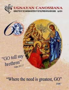 TABLE OF CONTENTS From the Provincial 2  Easter Greetings from