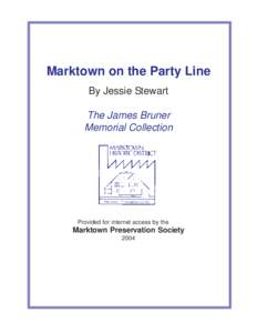 Marktown on the Party Line By Jessie Stewart The James Bruner Memorial Collection  Provided for internet access by the
