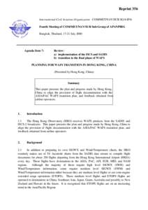 Reprint 356 International Civil Aviation Organization COM/MET/NAV/SUR SG/4-IP/6 Fourth Meeting of COM/MET/NAV/SUR Sub-Group of APANPIRG Bangkok, Thailand, 17-21 July[removed]Agenda Item 7: