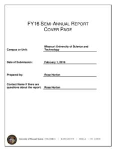 FY16 SEMI-ANNUAL REPORT COVER PAGE Campus or Unit:  Missouri University of Science and