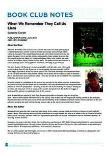 When We Remember They Call Us Liars Suzanne Covich PUBLICATION DATE: June 2012 ISBN: [removed]About the Book