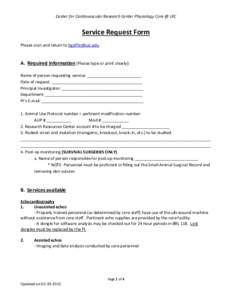 Center for Cardiovascular Research Center Physiology Core @ UIC  Service Request Form Please scan and return to   A. Required Information (Please type or print clearly):